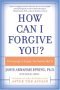 How Can I Forgive You?